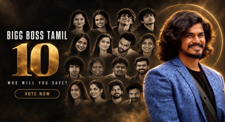 Bigg Boss Tamil Vote: Season 10 Fan Poll, Official Voting and Missed Call Numbers